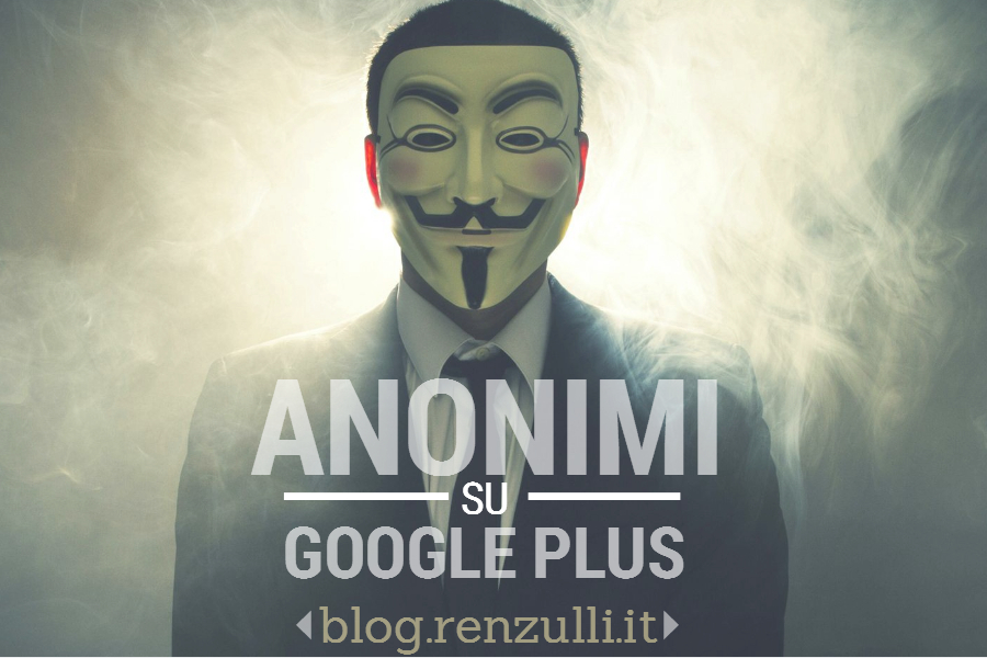 Google Plus apre agli pseudonimi